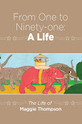 From One to Ninety-one: A Life