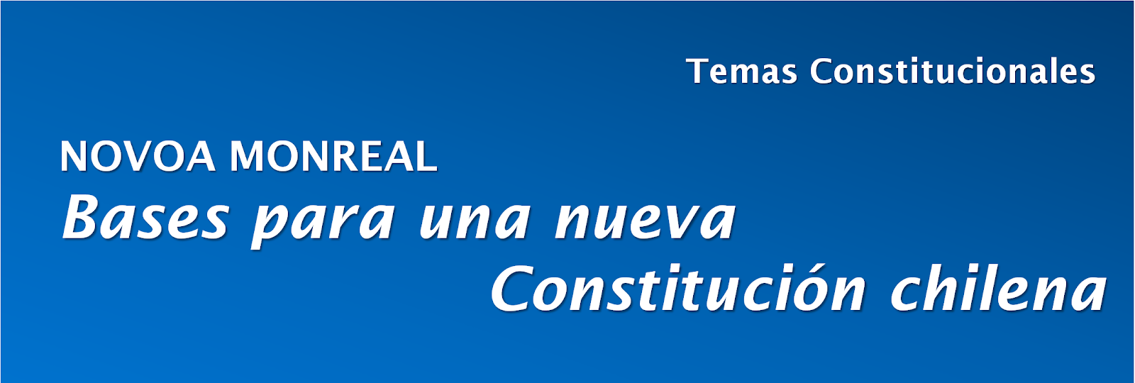 BASES PARA UNA NUEVA CONSTITUCIÓN CHILENA