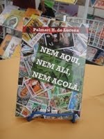 NEM AQUI, NEM ALI, NEM ACOLÁ