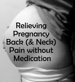 relieving pregnancy neck & back pain naturally