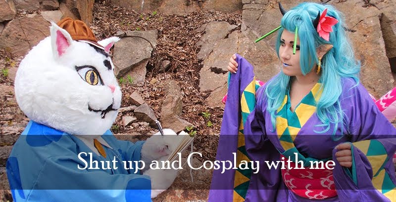 Shut up and Cosplay with me