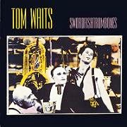 音樂：近期推薦／Tom Waits - Swordfishtrombones (1983)
