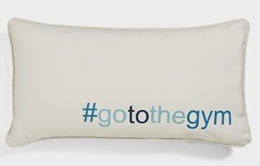 exercise motivation, go to the gym pillow