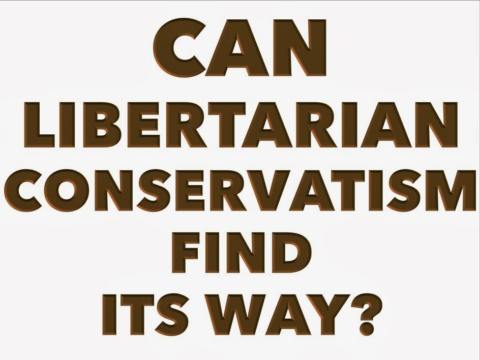CONTRARY BRIN Can Libertarian Conservatism Find Its Way?