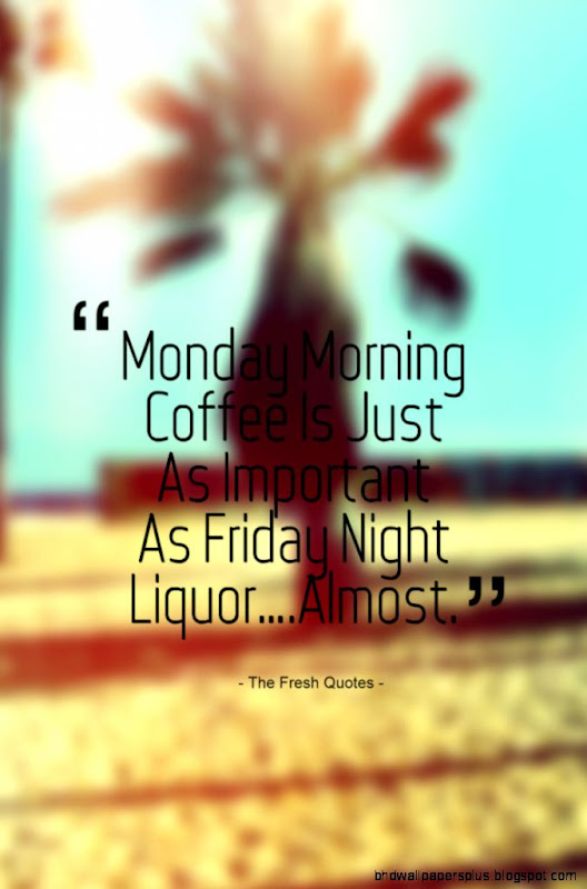 50 Funny and Inspirational Monday Quotes and Status   Quotes and 50 Funny and Inspirational Monday Quotes and Status   Quotes and