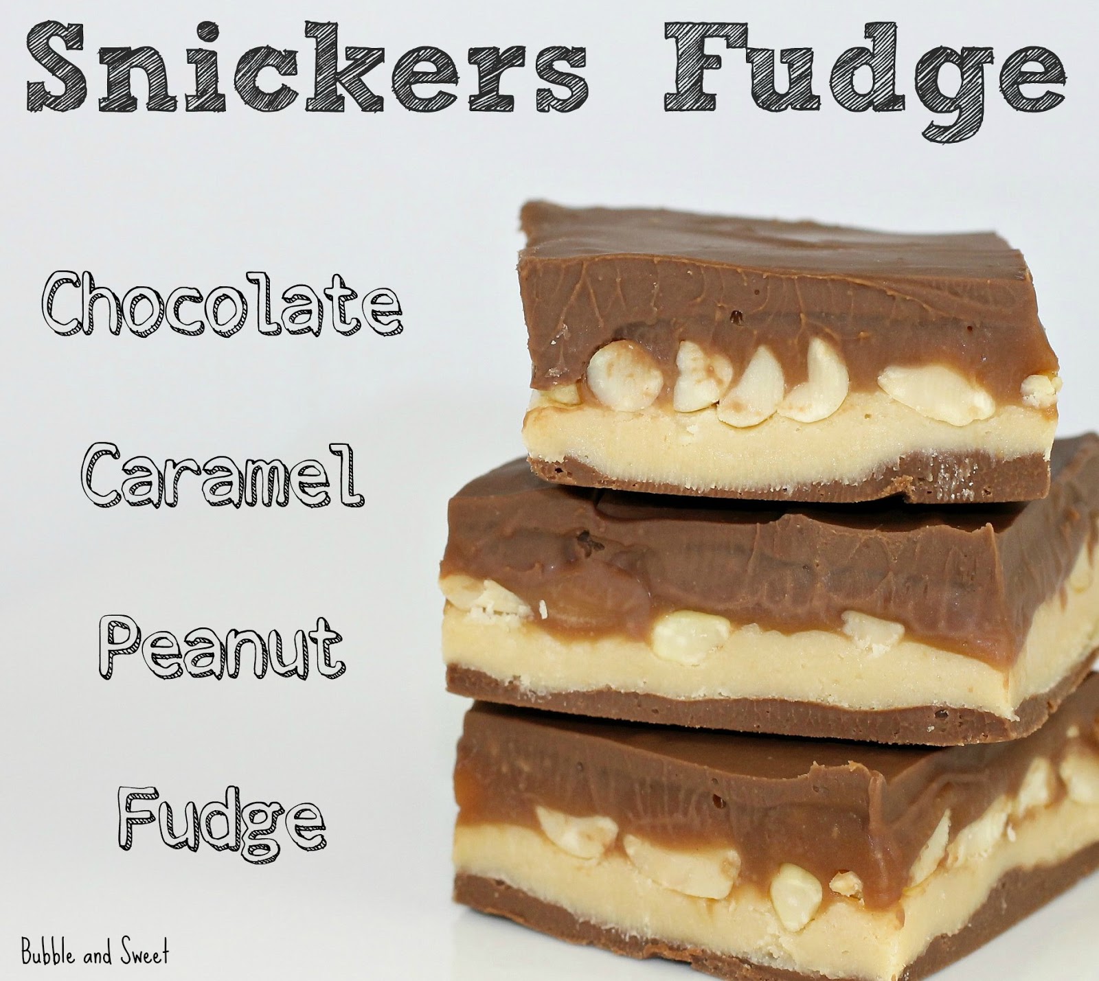 Bubble and Sweet Snickers fudge and more Father's day ideas