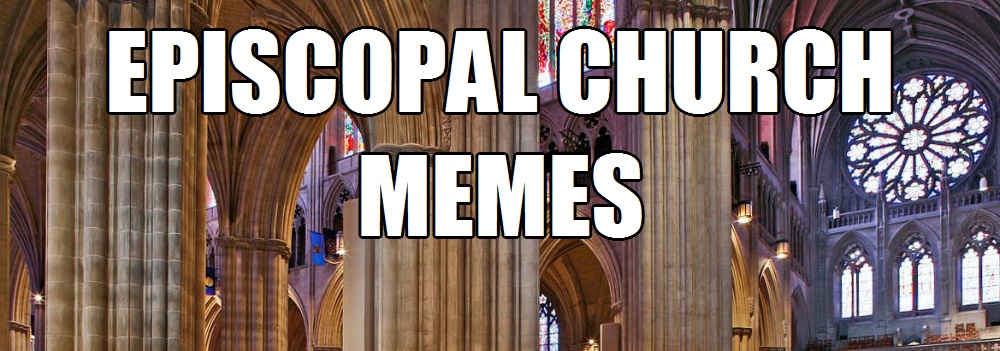 Episcopal Church Memes