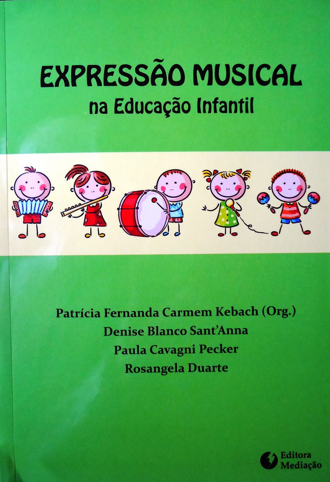 EXPRESSÃO MUSICAL NA EDUCAÇÃO INFANTIL