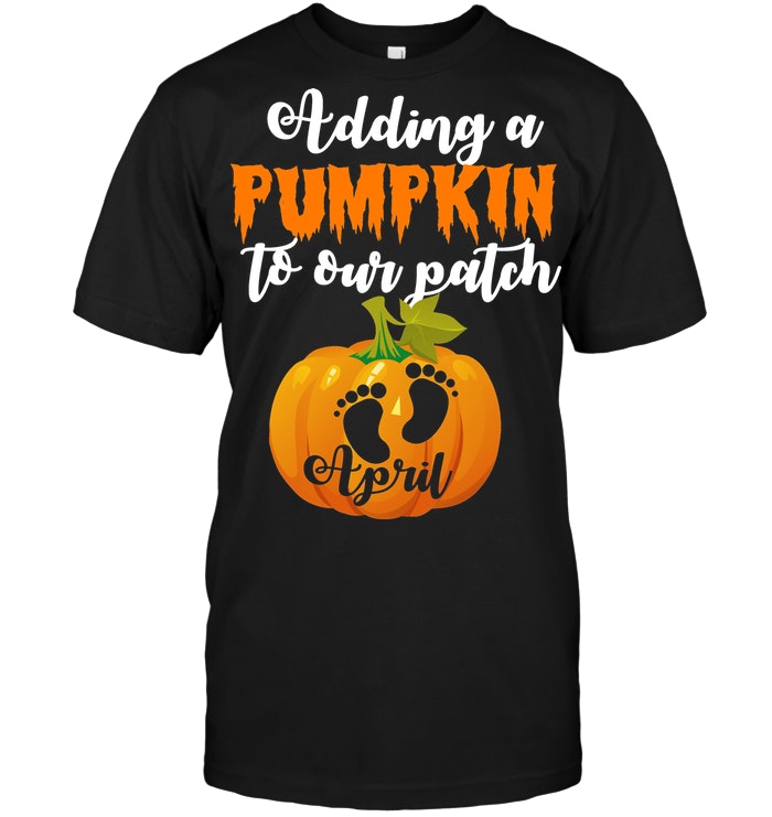 Adding-a-pumpkin-to-our-patch pregnancy T Shirt
