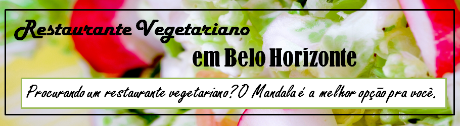 Restaurante Vegetariano em Belo Horizonte