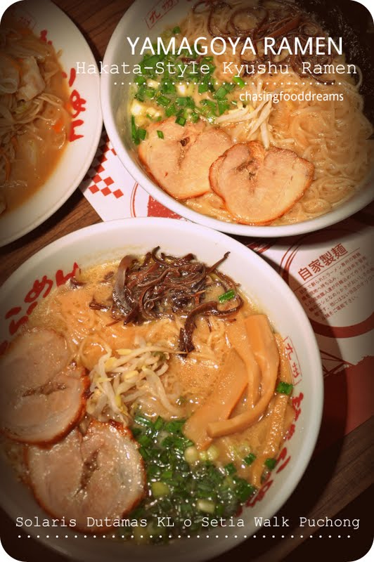 CHASING FOOD DREAMS Yamagoya Ramen, SetiaWalk Puchong The 1st