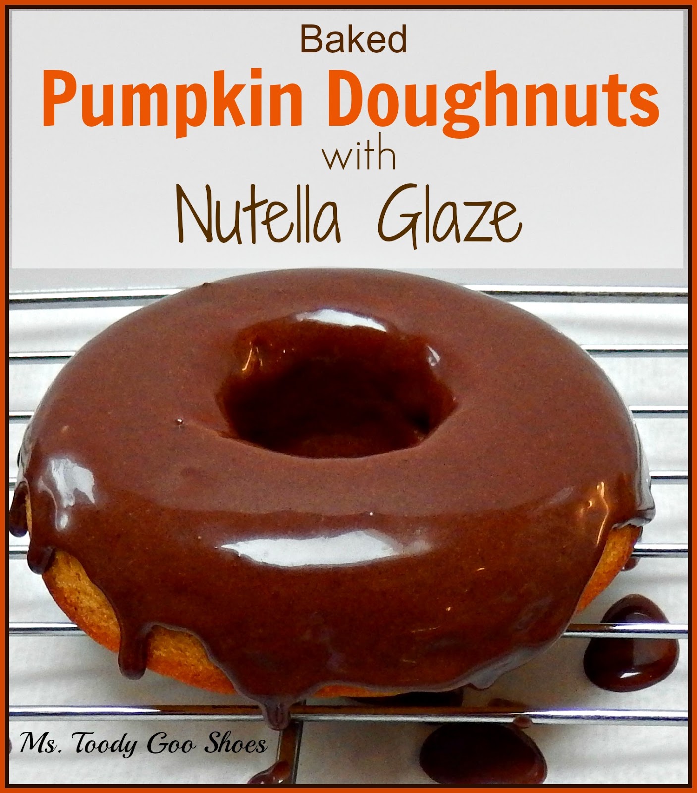 Ms. Toody Goo Shoes Baked Pumpkin Doughnuts With Nutella Glaze