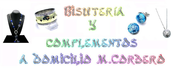Bisuteria y complementos  a Domicilio M.Cordero