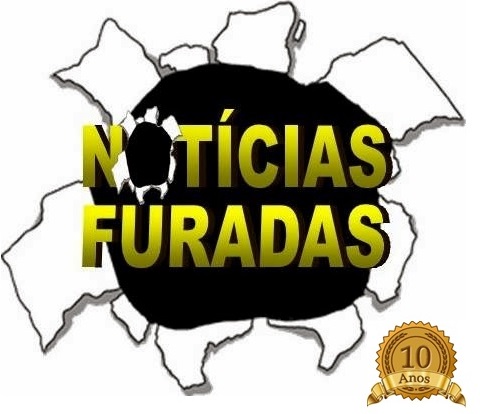 NOTÍCIAS FURADAS