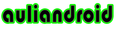 Auliandroid || Download Game dan Aplikasi Android Terbaru