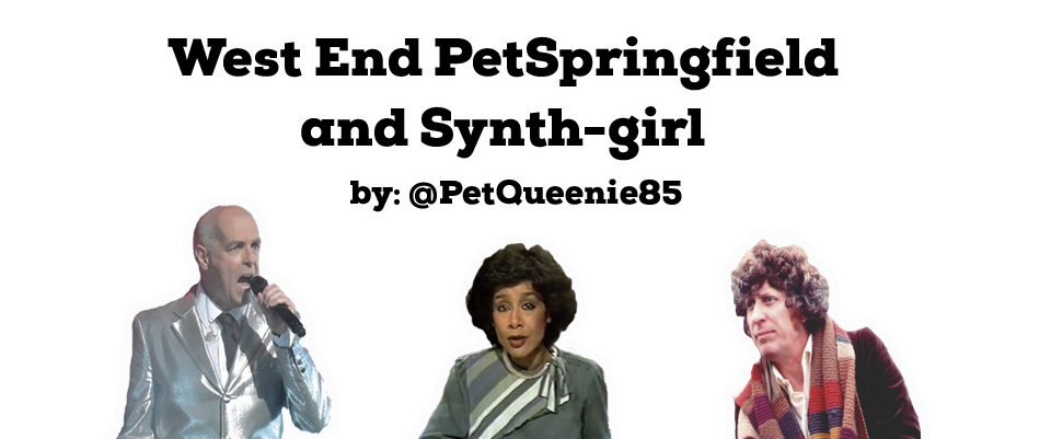 West End PetSpringfield and Synth-girl