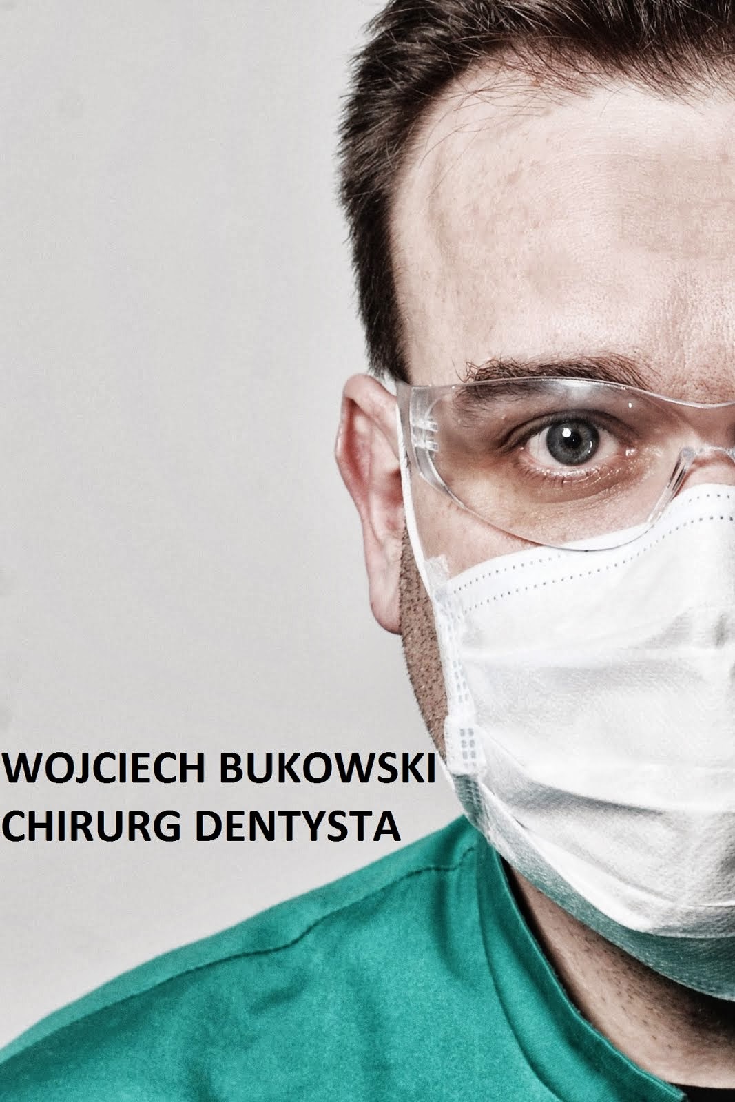 Wojciech Bukowski  chirurg dentysta