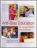 anti bias education in early childhood Anti-bias education goal 2 – each child will express comfort and joy with human diversity accurate language for human differences and deep, caring human connections anti-bias education goal 3 – each child will increasingly recognize unfairness, have language to describe unfairness, and understand that unfairness hurts. anti bias education in early childhood Anti-bias education goal 2 – each child will express comfort and joy with human diversity accurate language for human differences and deep, caring human connections anti-bias education goal 3 – each child will increasingly recognize unfairness, have language to describe unfairness, and understand that unfairness hurts.