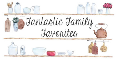 Fantastic Family Favorites