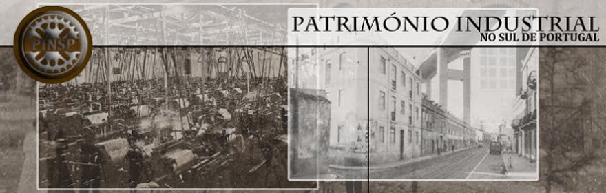 Património Industrial no Sul de Portugal