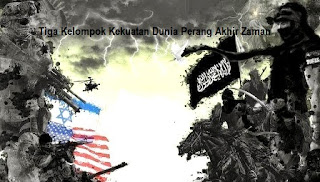 Tiga Kelompok Kekuatan Dunia Perang Akhir Zaman Tiga Kelompok Kekuatan Dunia Perang Akhir Zaman