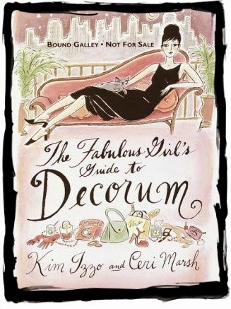 analysis of the book the fabulous girls guide to decorum by kim izzo and ceri marsh The paperback of the the fabulous girl's guide to decorum by kim izzo, ceri marsh | at barnes & noble free shipping on $25 or more. analysis of the book the fabulous girls guide to decorum by kim izzo and ceri marsh The paperback of the the fabulous girl's guide to decorum by kim izzo, ceri marsh | at barnes & noble free shipping on $25 or more.