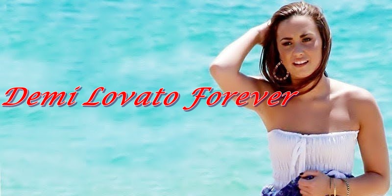 Demi Lovato forever
