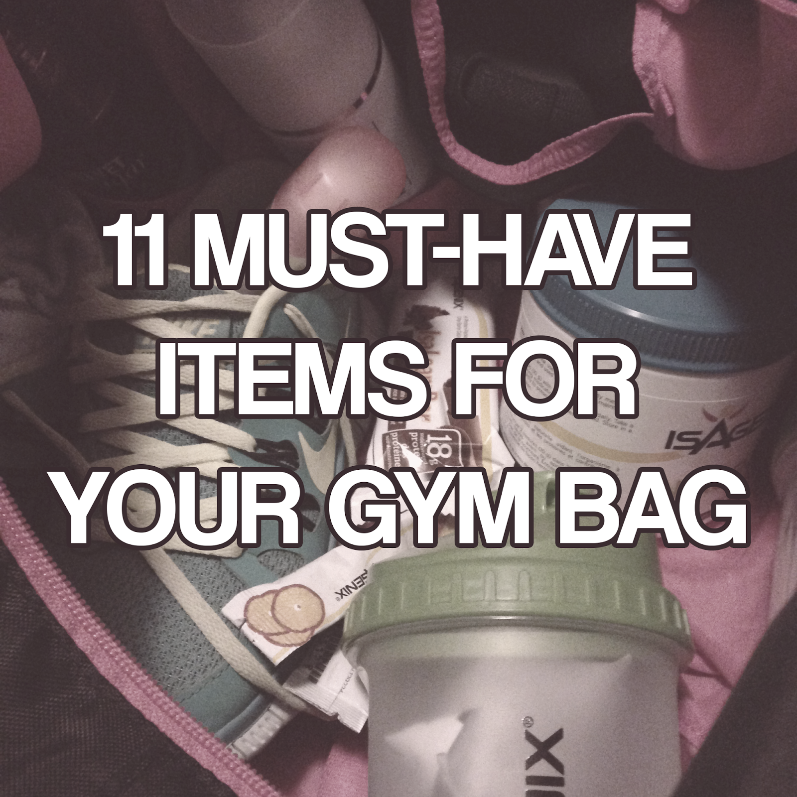 mcmurrss 11 Must Have Items for Your Gym Bag