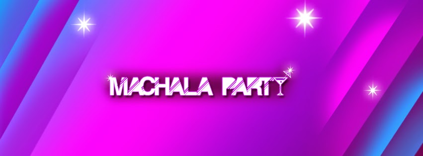 Machala Party
