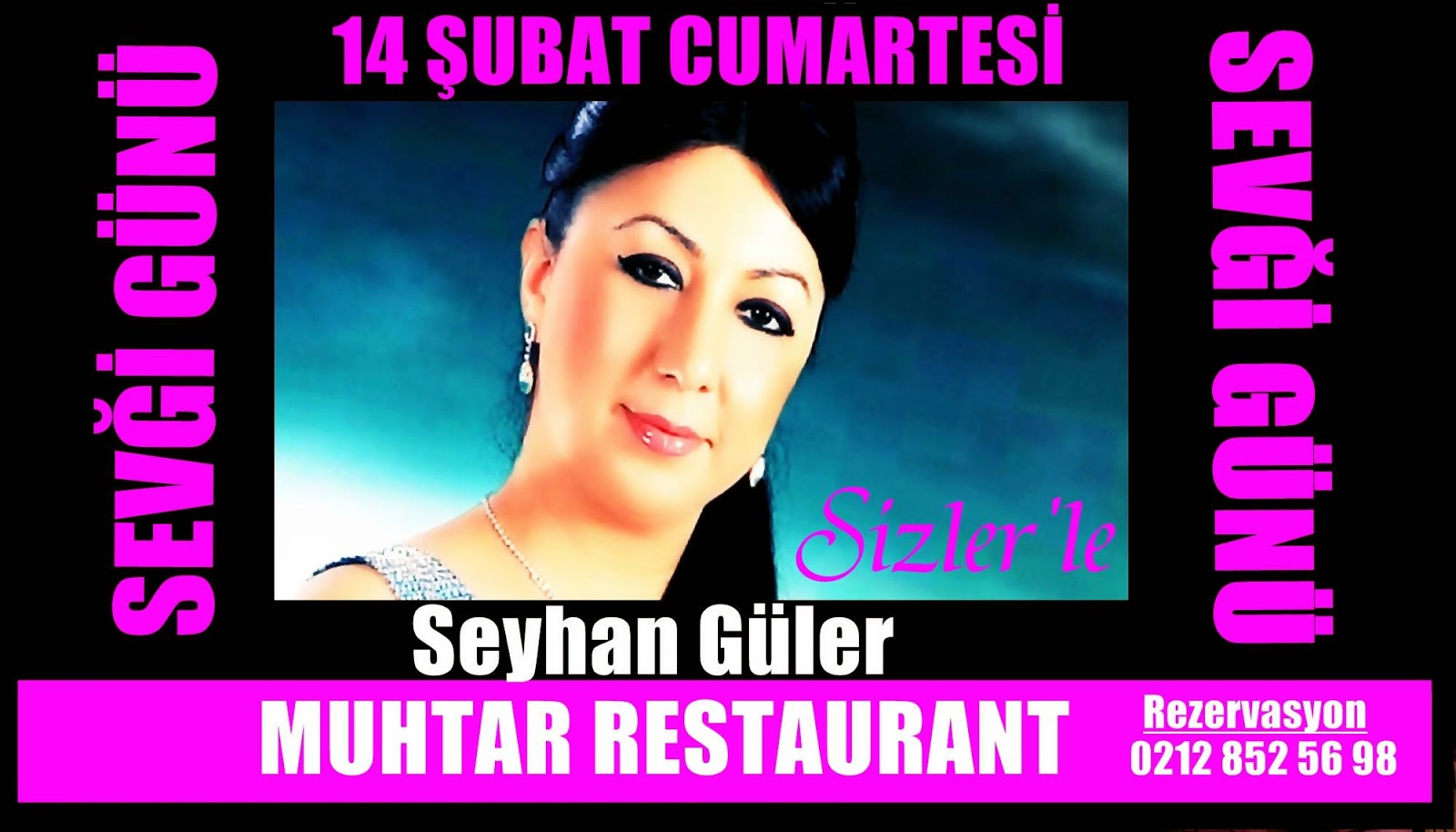 google mynet yaziyor son havadis unlu turkucu seyhan guler 14 subat cumartesi sevgi gununde beylikduzunun en gozde ailenizin vazgecilmez damak sofrasi muhtar restaurantta sizlerle