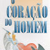 O Coração do Homem - Autor Desconhecido