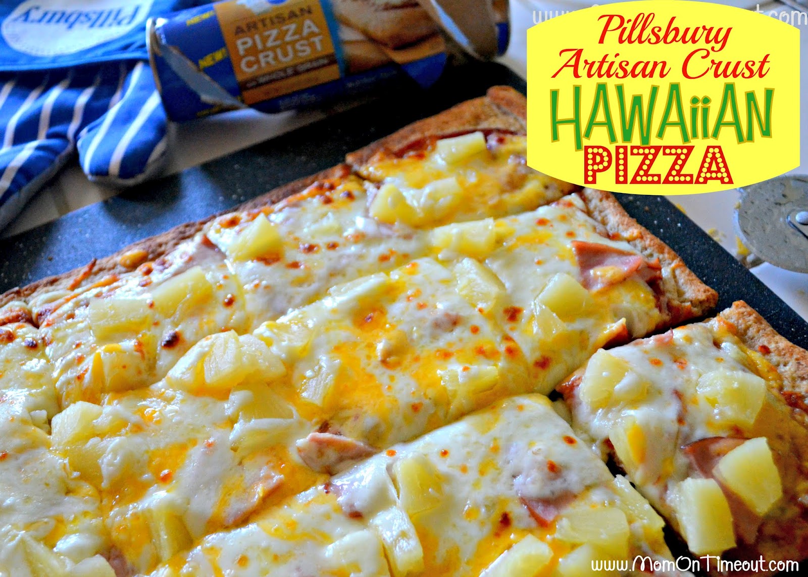 Artisan Crust Hawaiian Pizza Mom On Timeout