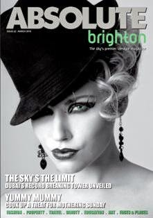Absolute Brighton. The city's premier lifestyle magazine 62 - March 2010 | TRUE PDF | Bimestrale | Tempo Libero | Moda | Cosmetica | Attualità
Through lively editorials and ground–breaking imagery, Absolute Brighton tells the story of one of the most recognised city's in the UK for its outstanding life, businesses, famous visitors, shopping and international cuisine. Our striking front covers also insure that the magazine receives a long shelf life with readers being proud to have it on coffee tables etc, thus giving our clients adverts longer exposure as oppose to being a flick through publication disposed of quickly.