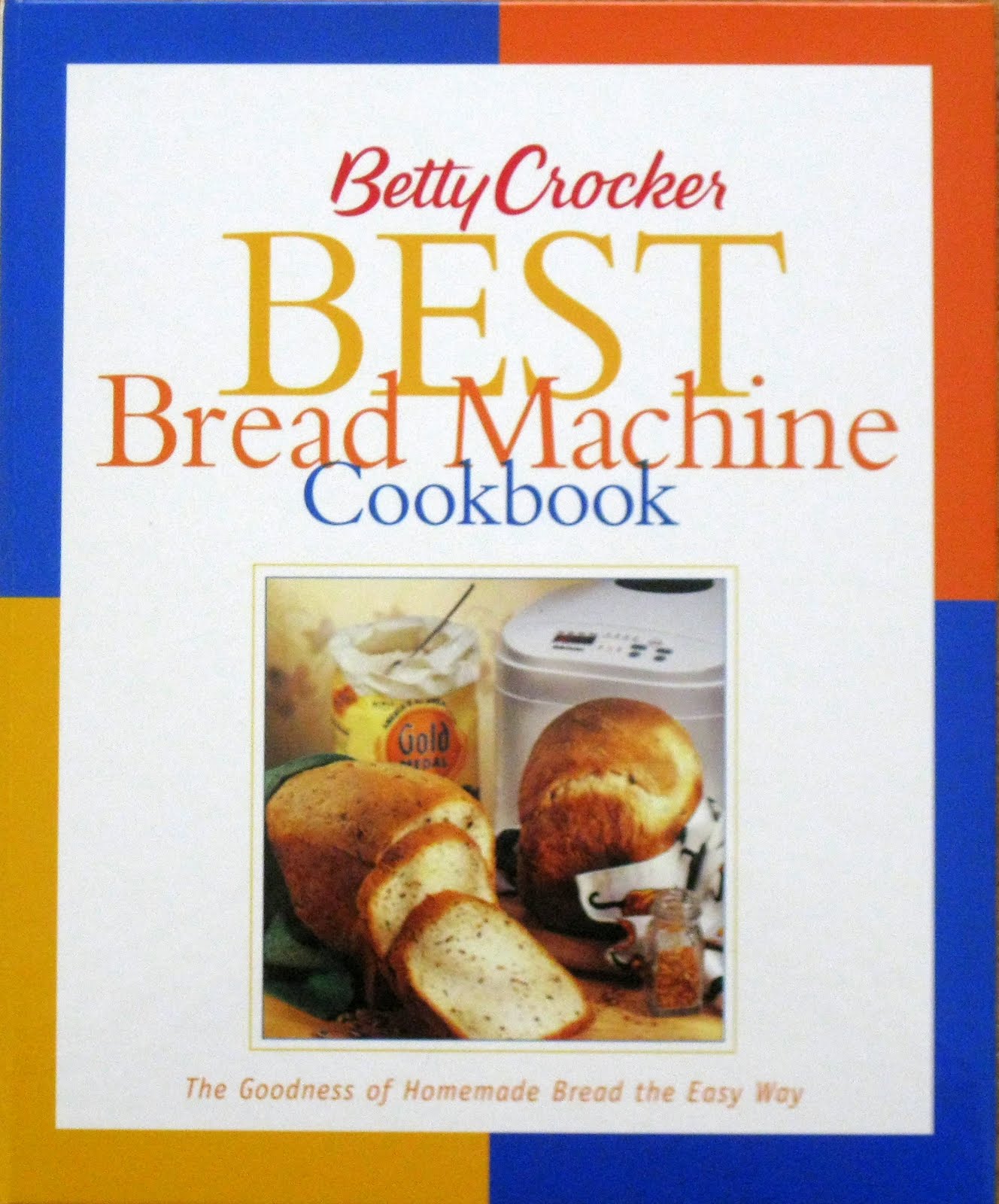 Cats and Casseroles Betty Crocker Best Bread Machine Cookbook