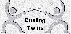 Dueling Twins