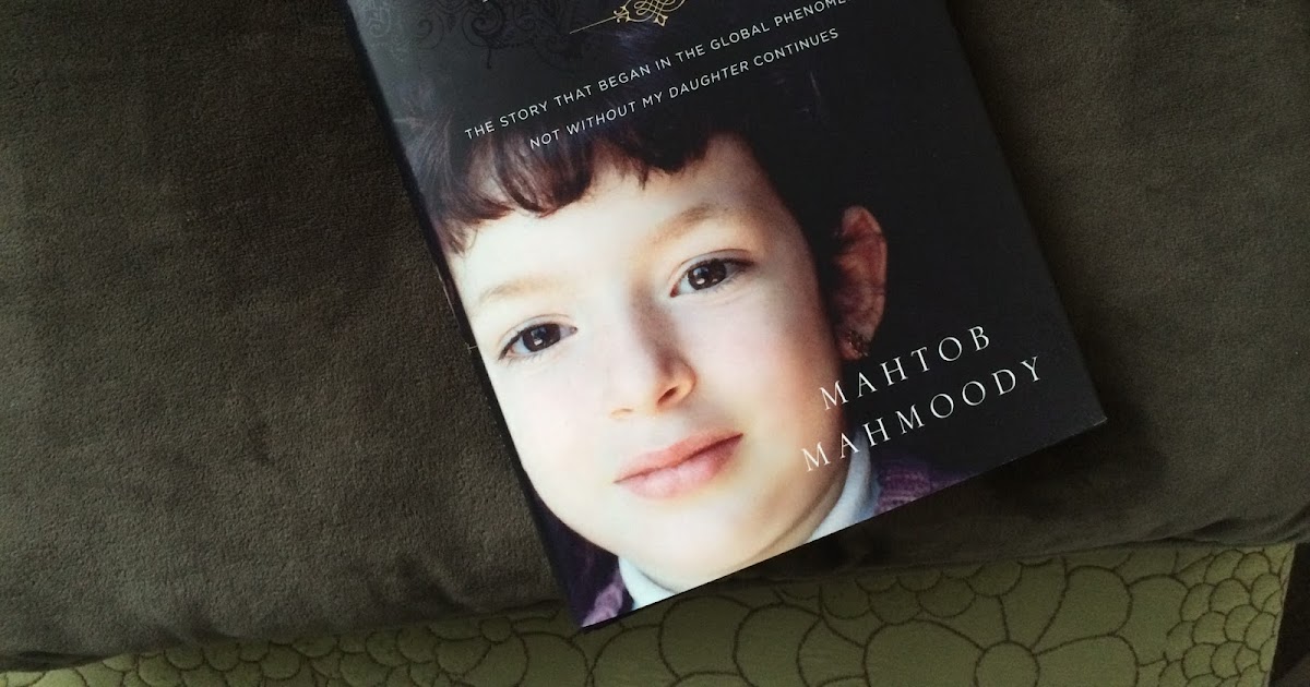 Behold Reflect Mahtob S Memoir Is Part Psychological Thriller Part A Lesson In Forgiveness Peace And Gratitude