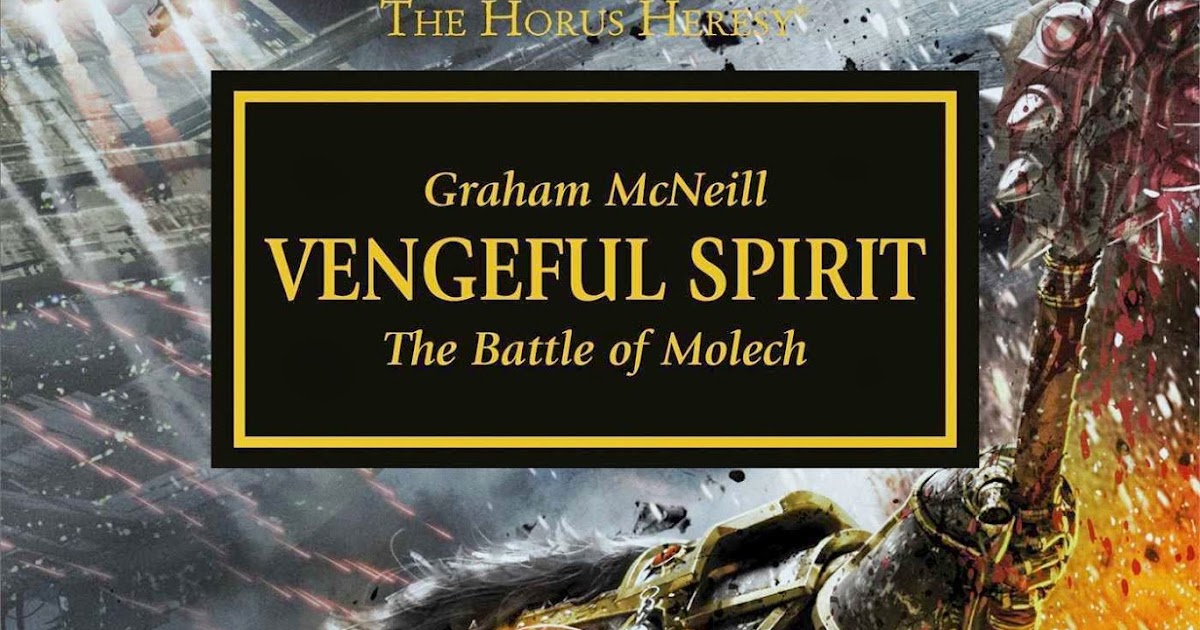 Vengeful Spirit (The Horus Heresy, #29) by Graham McNeill