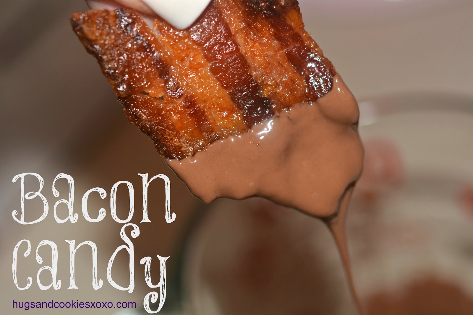 BACON CANDY, CANDY BACON, YUM!!!! Hugs and Cookies XOXO