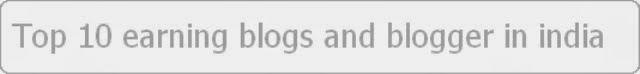 top 10 adsense earning blogs and blogger in india.