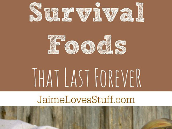 9 Survival Foods That Will Last Forever