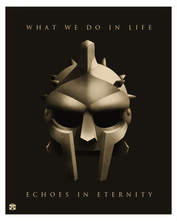 Whatever man does in life echoes loud and high in eternity