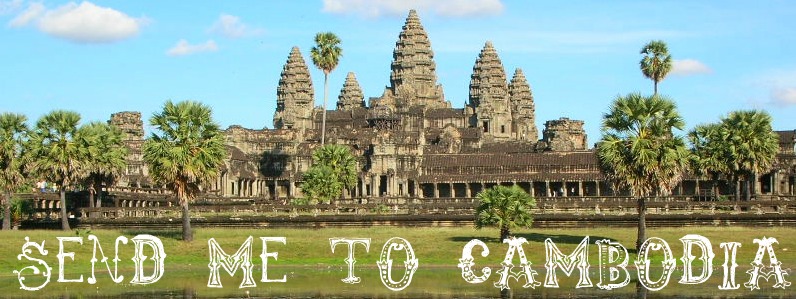 Send Me To Cambodia
