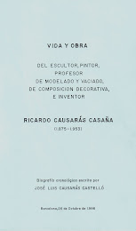 1986.- "Vida y Obra". Escultor y pintor Ricardo Causarás Casaña, (Valencia, 1875 - Barcelona, 1953)