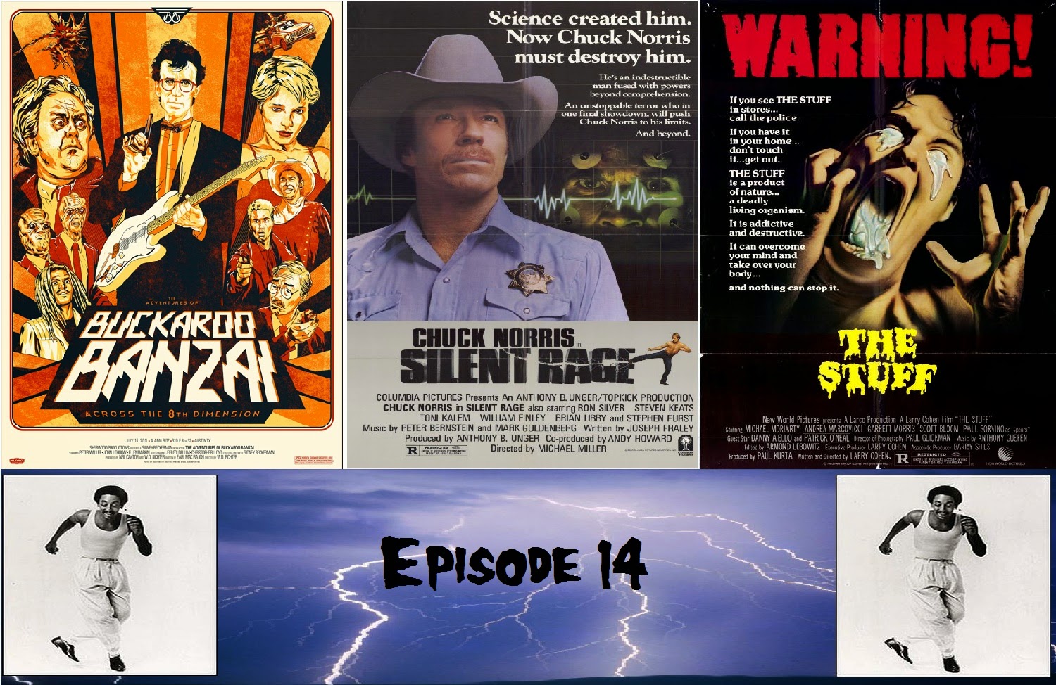 BUCKAROO BANZAI, SILENT RAGE, THE STUFF