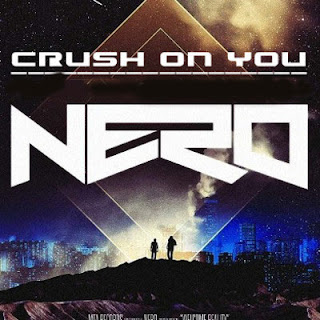 Nero - Crush on You Lyrics