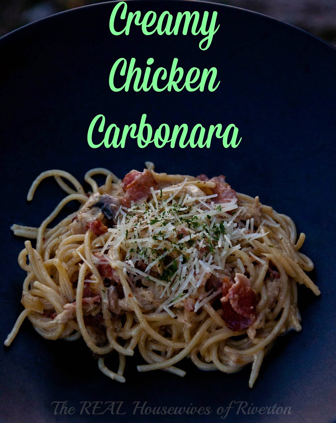 Creamy Chicken Carbonara with Bacon - Housewives of Riverton
