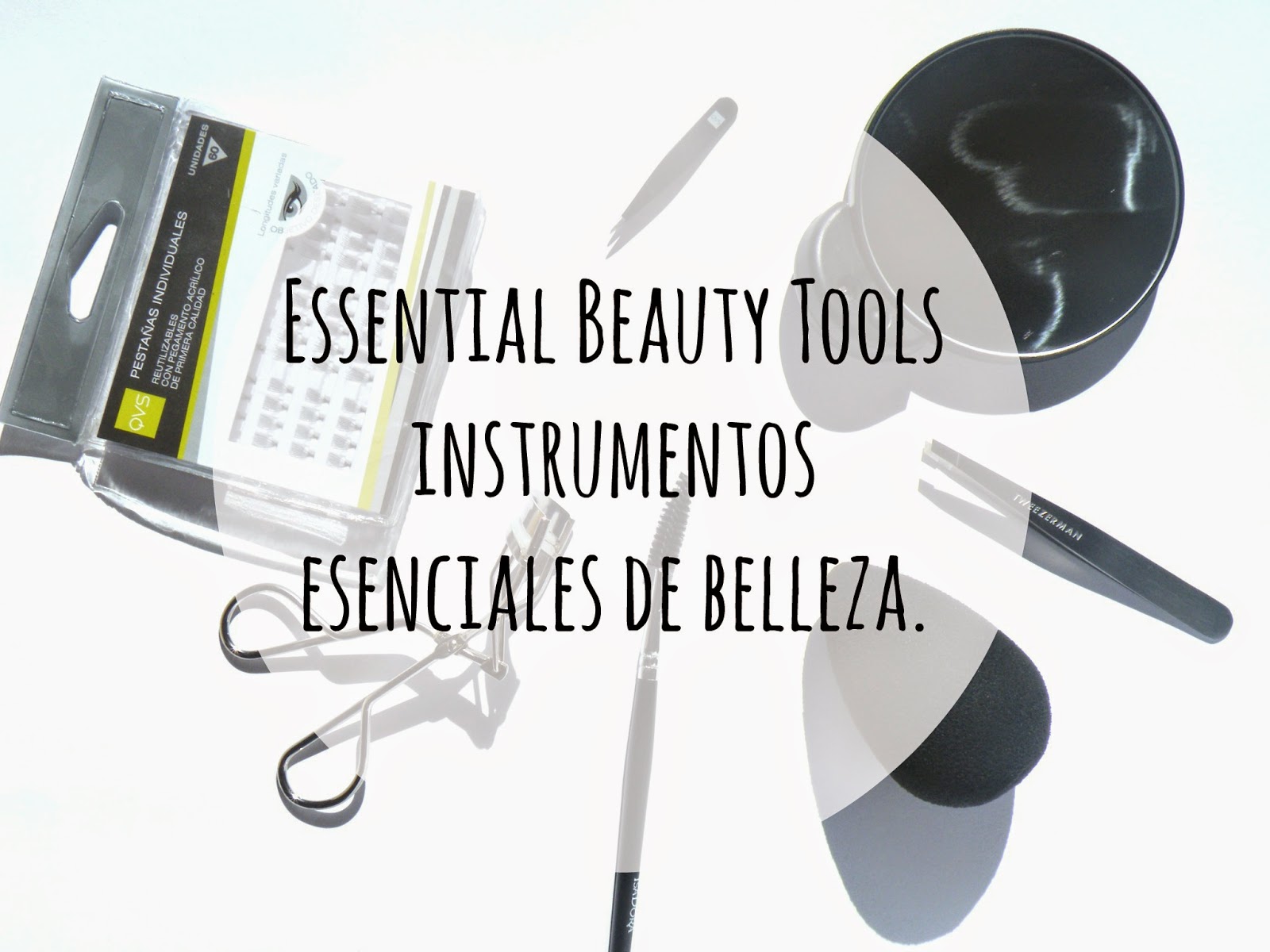 My Make Up Compulsion Essential Beauty Tools