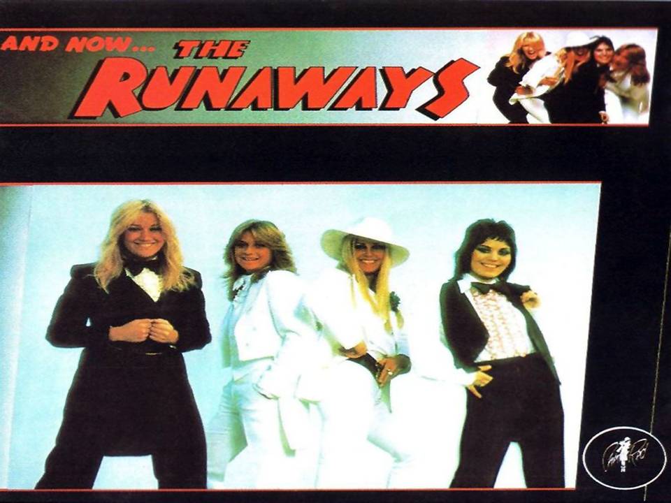 And Now...The Runaways