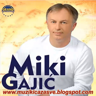 Miki Gajić - Bogatstvo Moje (2013) _Miki+Gajic+-+Bogatstvo+moje+(2013)