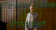 Why Islam Forbids Interest